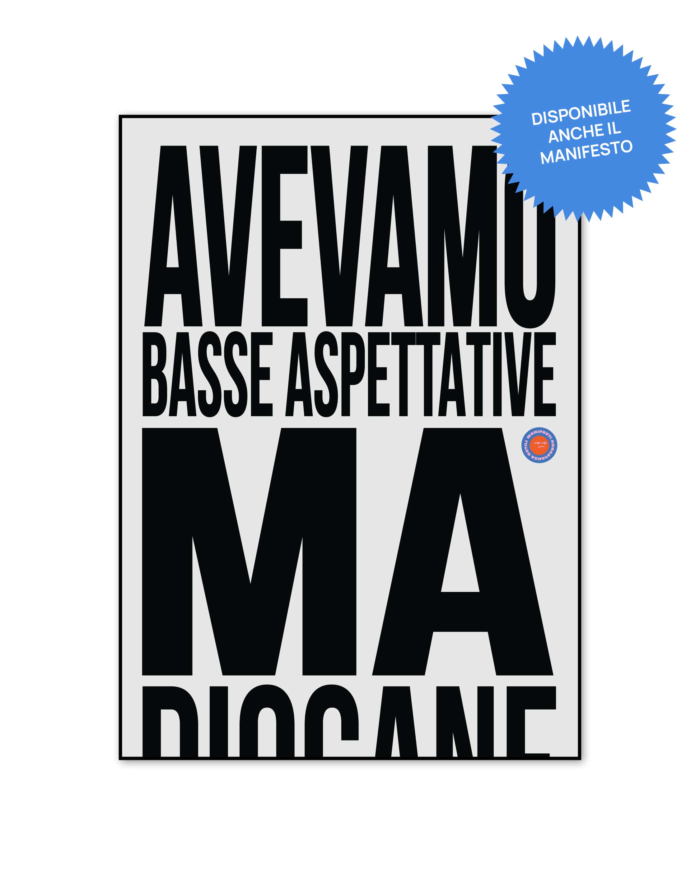 Maglietta Avevamo basse aspettative - MERCATO