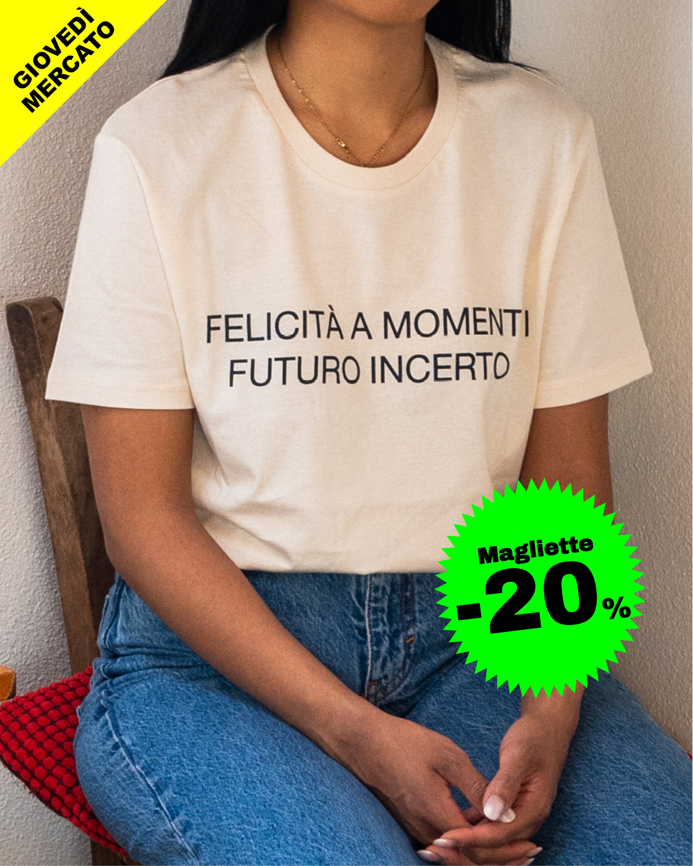 Maglietta Felicità a momenti Futuro incerto
