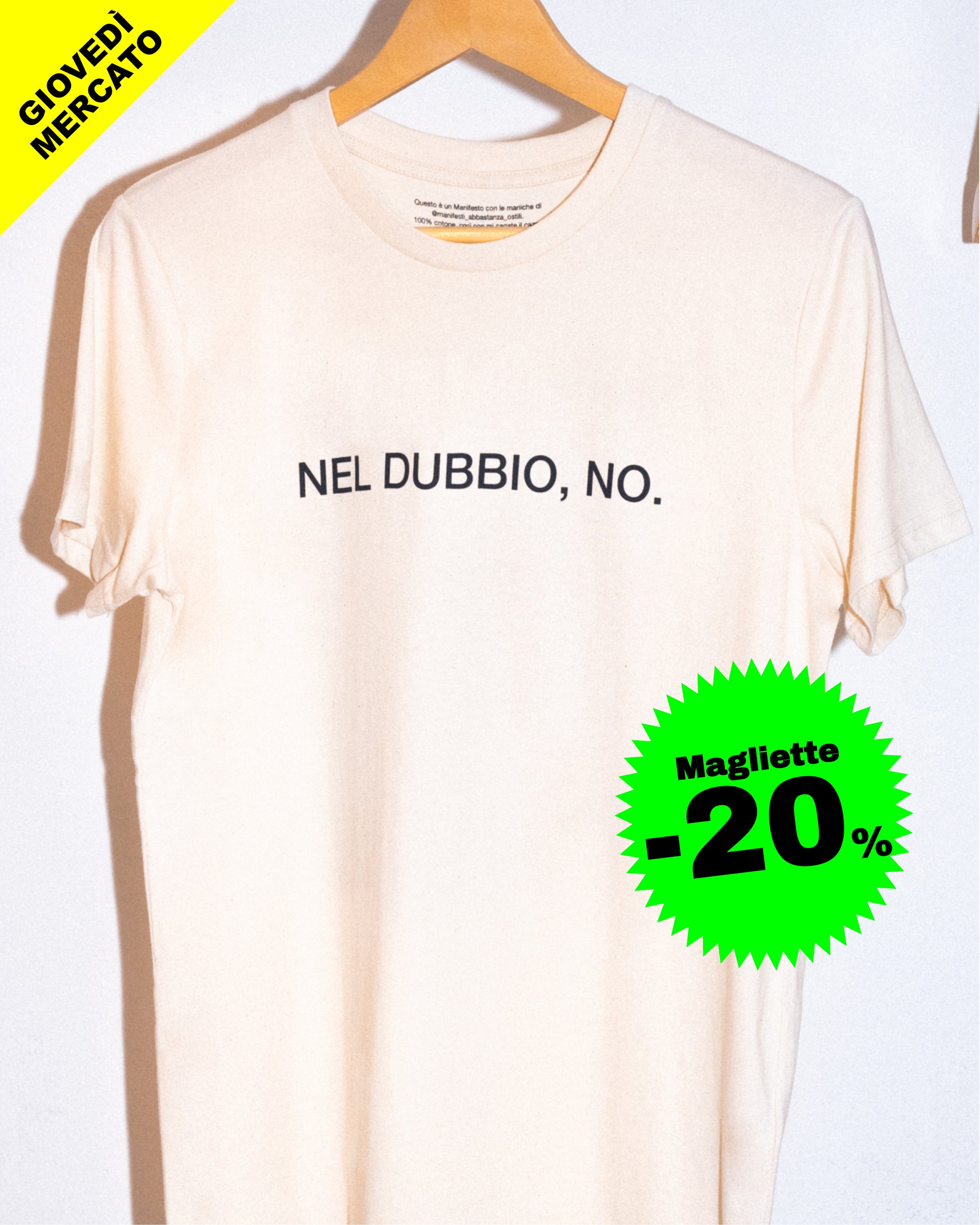 Maglietta Nel dubbio no