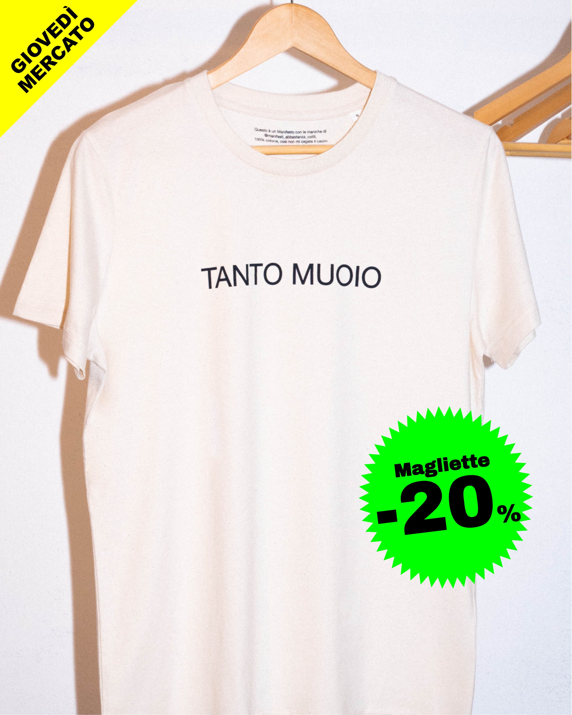 Maglietta Tanto muoio