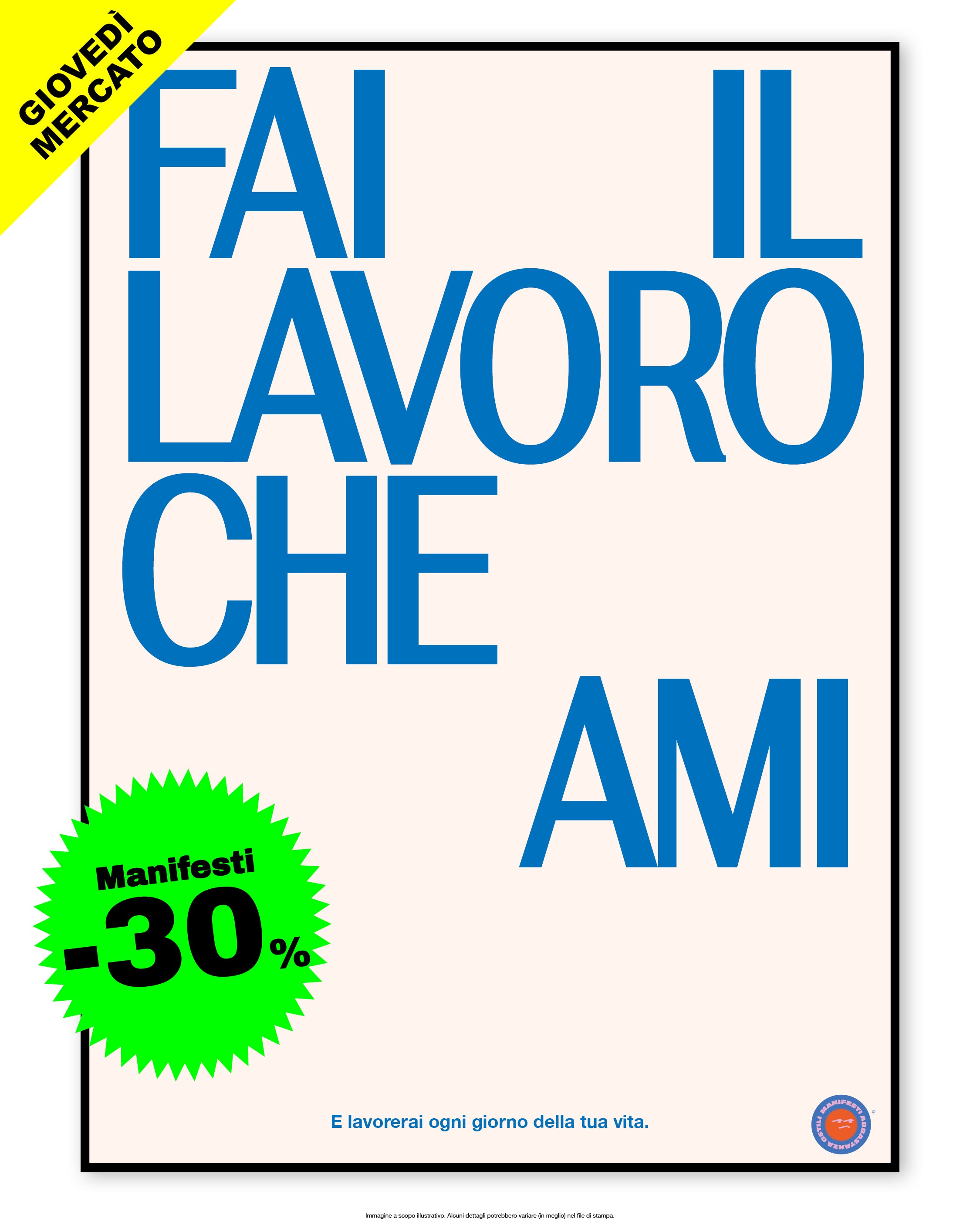 Fai il lavoro che Ami