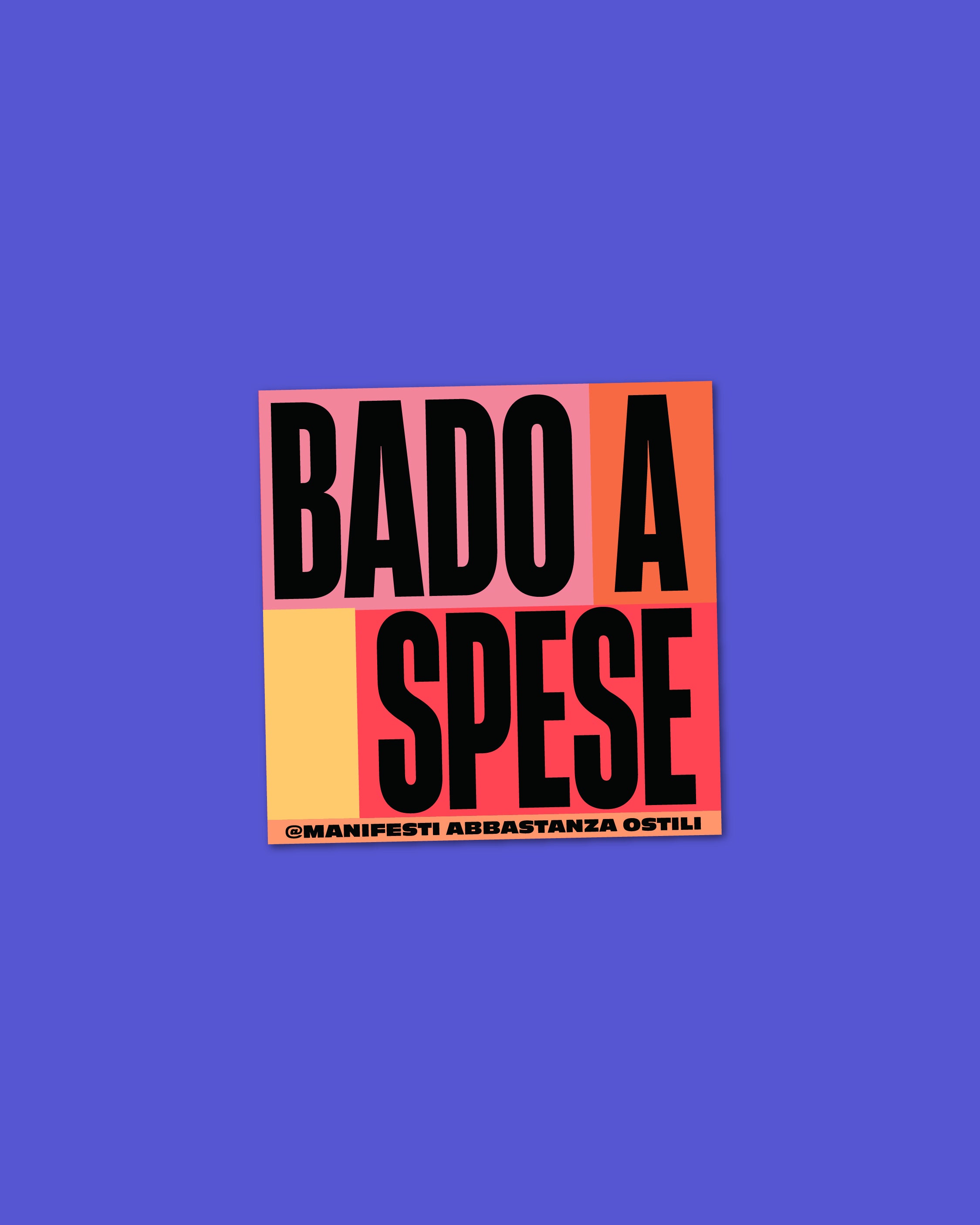Adesivo - Bado a spese