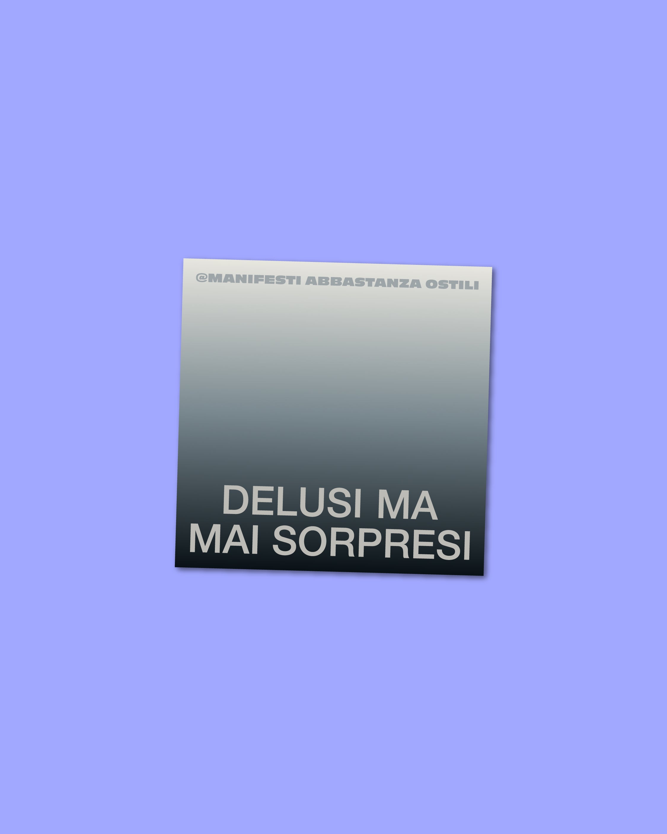 Adesivo - Delusi ma mai sorpresi