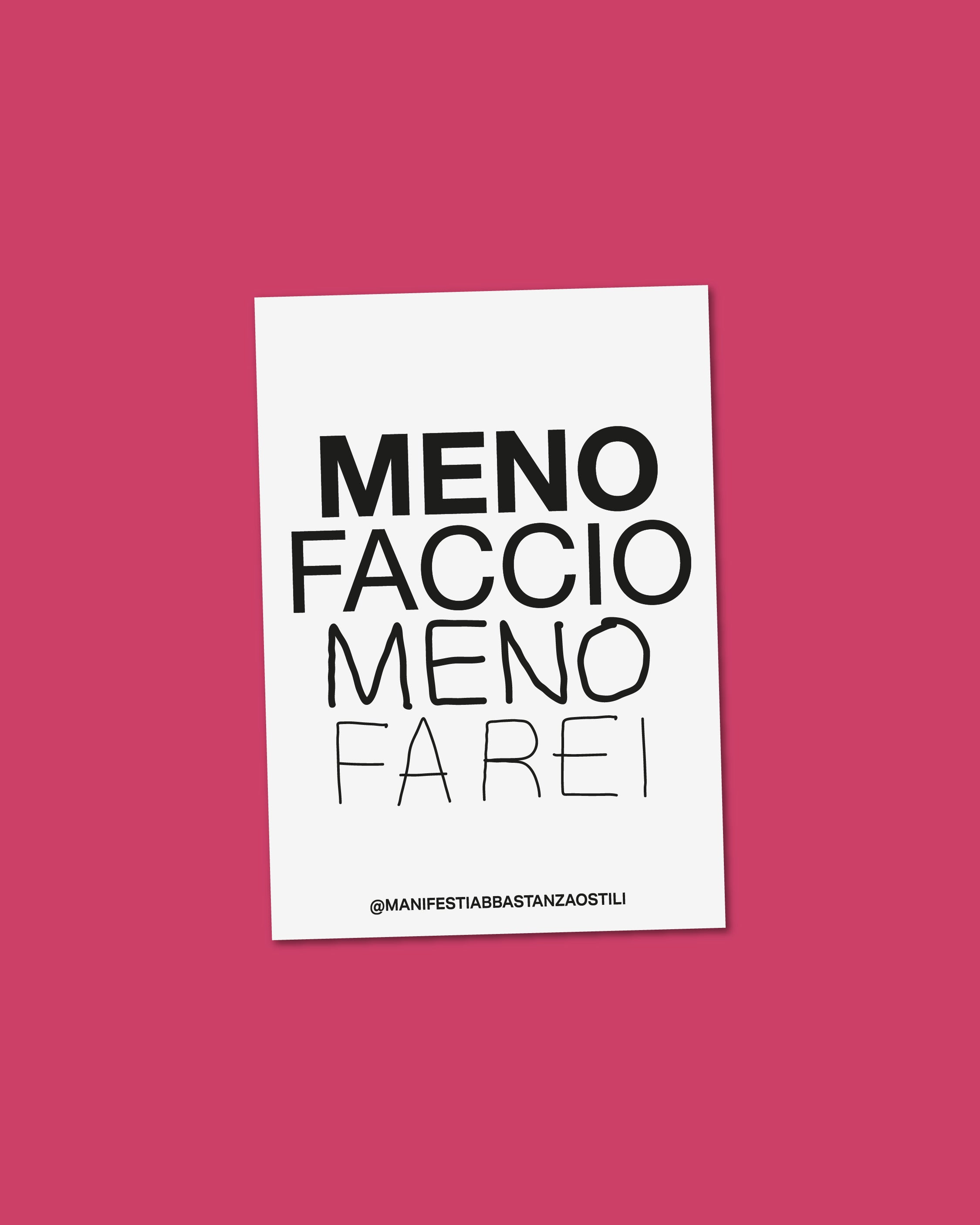 Adesivo - Meno faccio meno farei