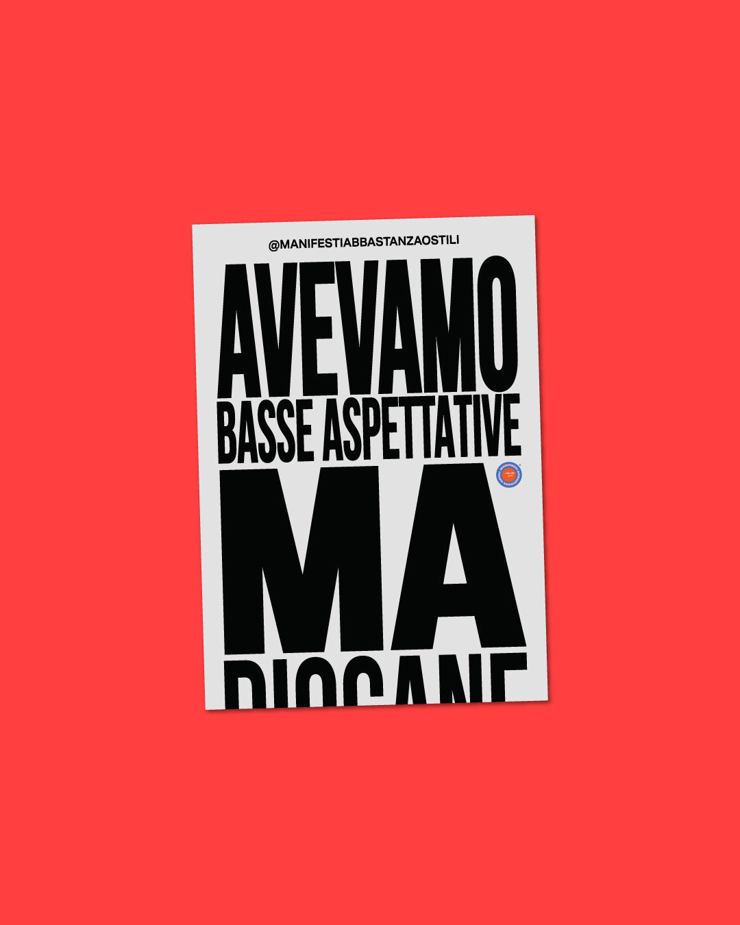 Adesivo - Avevamo basse aspettative ma