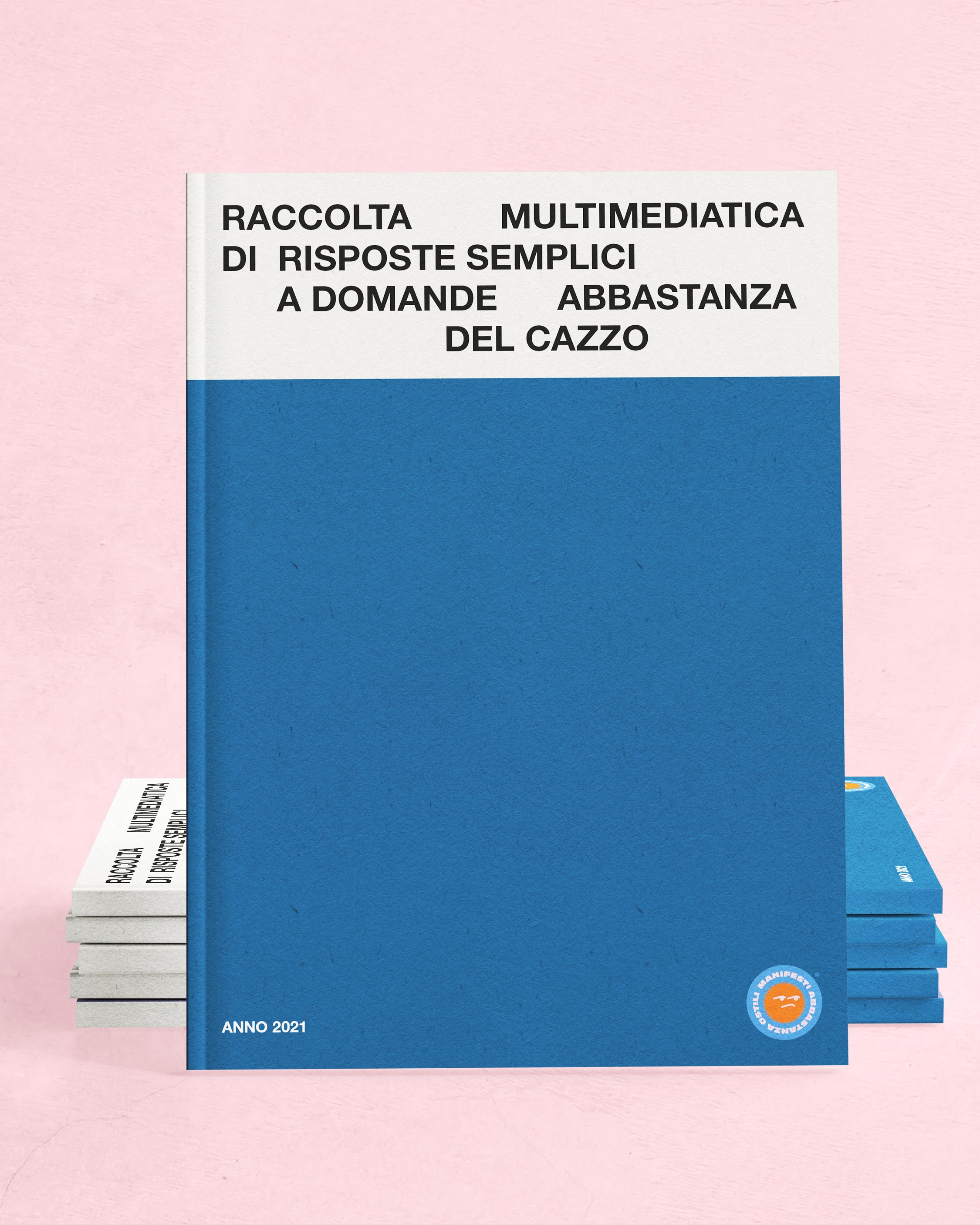 Raccolta Multimediatica di Risposte Semplici a Domande Abbastanza del Cazzo